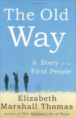 The Old Way: A Story of the First People